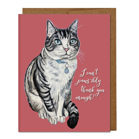 Cat Greeting Card – Pawsibly Thank You Enough
